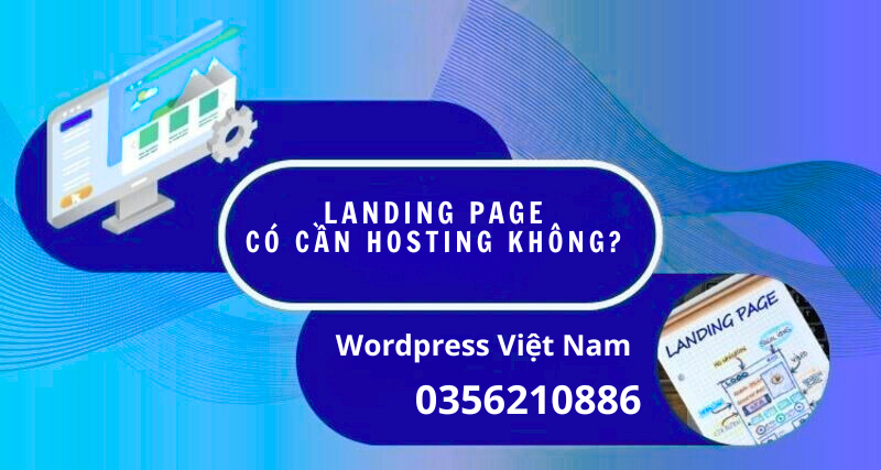 Landing Page Có Cần Hosting Không