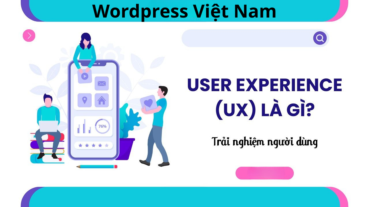 Trải Nghiệm Người Dùng Là Gì